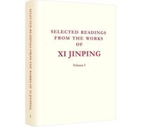 SELECTED READINGS FROM THE WORKS OF XI JINPING VOL.I