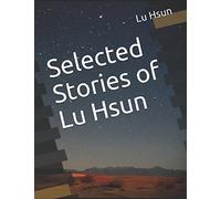 Selected Stories of Lu Hsun