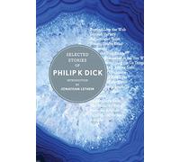 Selected Stories Of Philip K. Dick