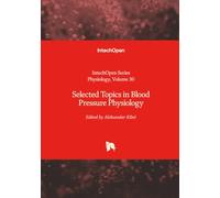 Selected Topics in Blood Pressure Physiology