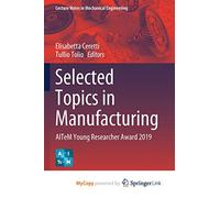 Selected Topics in Manufacturing: AITeM Young Researcher Award 2019