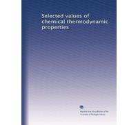 Selected values of chemical thermodynamic properties