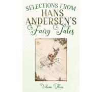 Selections from Hans Andersen's Fairy Tales: Volume Three