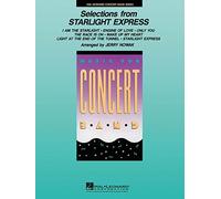 Selections from Starlight Express - Concert Band - SCORE