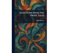 Selections From the Prose Tales