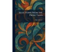 Selections From the Prose Tales