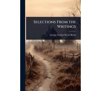 Selections From the Writings