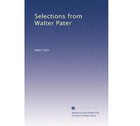 Selections from Walter Pater