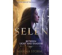 SELEN: Between Light and Shadow: 1