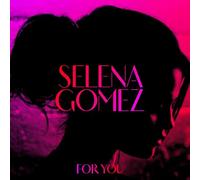 Selena Gomez - For You