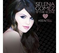 SELENA GOMEZ & THE SCENE - Kiss & Tell [+1 Bonus]