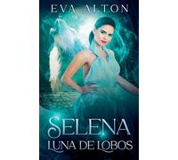Selena - Luna de Lobos: 2 (Las Brujas de Ibiza)