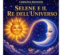Selene e il Re dell''Universo