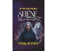Selene: Veil of Moonstone: “The Truth Within the Veil” (The Twin Lights Prophecy)
