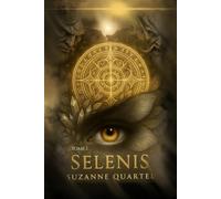Selenis: Tome 1 L'éveil interdit au creux de l'ombre