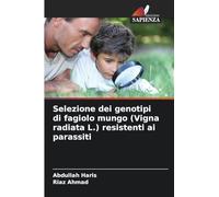 Selezione dei genotipi di fagiolo mungo (Vigna radiata L.) resistenti ai parassiti