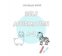 Self Affirmation A-Z Coloring Book