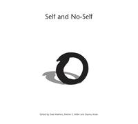 Self and No-Self: Continuing the Dialogue Between Buddhism and Psychotherapy