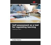 Self-assessment as a tool for regulating learning