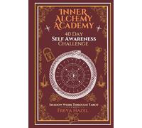 Self-Awareness and Shadow Work with Tarot: An Inner Alchemy Academy 40-Day Journey