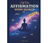 Self care affirmation word search for Stress Relief: 50 Large Print Inspirational Puzzles & Motivation Mindful Word Find Puzzle Book for Teens, Adults & Seniors