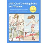 Self-Care Coloring Book for Women: Relaxing 1980s Fashion and Everyday Joys for Personal Time and Balance