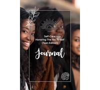 Self-Care - Honoring The Yes To Self (Teen Edition)