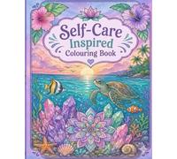 Self-Care Inspired Colouring Book