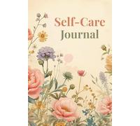 Self-Care Journal for Women: A 5-Minute Daily Wellness & Gratitude Journal for Mindfulness, Self-Love, Stress Relief & Mental Healthp
