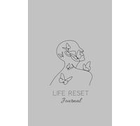 Self Care Journal - Life reset: Diario per la cura di sé. Gratitudine e Motivazione, 12 Settimane. Quaderno per il Benessere e lo Sviluppo Personale, formato A5