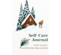 Self-Care Journal: New Year's happiness organizer