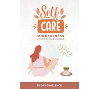 Self-Care & Mindfulness Journal for Women & Teens | Build Confidence, Motivation & Creativity | Colorful Manuscripts, Daily Activities & Inspiring ... 30 Day Challenge | Color | Draw | Heal | Grow