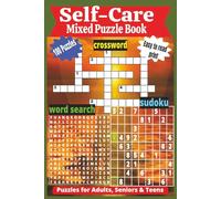 Self-Care Mixed Puzzle Book: Word Search, Crossword, Sudoku 100 Puzzles with Solutions, 200pages Fun Self-care Mixed Puzzles for Brain Boost & ... Easy-to-Read, Relaxing Brain Games (6x9)