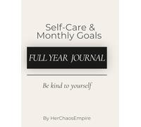 Self-Care & Monthly Goals - Full Year Journal: 52-Week Self-Care Checklist + 12-Month Goals Tracker | Undated Wellness Planner