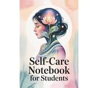Self-Care Notebook for Students: Daily reflection & emotional wellbeing prompts, 6×9 in paperback