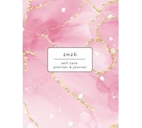 Self Care Planner 2026: Weekly Self Love Journal and Calendar from Jan-Dec 2026. Track your Habits, Progress and Personal Growth