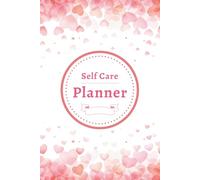 Self Care Planner for Women - Pink Daily Gratitude Journal: 2026 - Undated Wellness Tracker to Reduce Anxiety, Practice Mindfulness, and Create Healthy Habits for a Positive Life