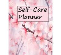 Self-Care Planner: Reflect, Reset, and Write: Your 16-Month Canvas for Care
