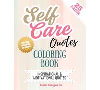 Self Care Quotes Coloring Book: 25 Inspirational & motivational Quotes (Coloring Books)