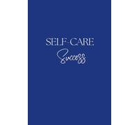 Self Care Success: The Healing Haven