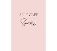 Self Care Success: The Healing Haven