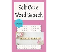 Self-Care Word Search Book: Easy to Read Print in Puzzles About Self-Care, Relaxation and Calm, 6x 9 inches, 110 pages, 50+ Puzzles, Gifts for Vacation and Holidays