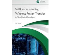 Self-Commissioning Wireless Power Transfer: A New Control Paradigm