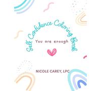 Self Confidence Coloring Book: You are enough