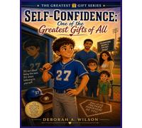 Self- Confidence: One of the Greatest Gifts of them All: L. Michael Star of the Team? (A Greatest Gift Series)