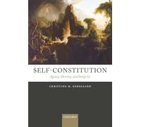 Self-Constitution: Agency, Identity, and Integrity