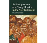 Self-designations and Group Identity in the New Testament
