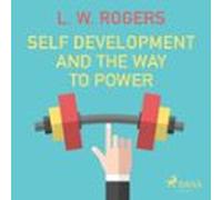 Self Development And The Way To Power (audiolibro)