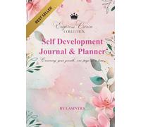 Self Development Journal & Planner: Crowning your growth, one page at a time