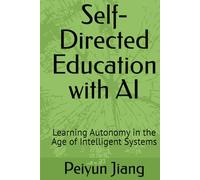 Self-Directed Education with AI: Learning Autonomy in the Age of Intelligent Systems